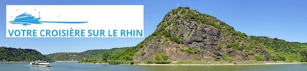 Votre croisière sur le Rhin